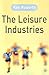 The Leisure Industries