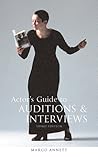 Actor's Guide to Auditions and Interviews
