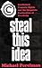 Steal This Idea: Intellectu...