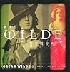 The Wilde Years: Oscar Wilde and His Times The Wilde Years: Oscar Wilde and His Times