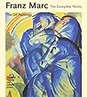 Franz Marc: The Complete Works, Volume 1: The Oil Paintings