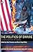 The Politics of Empire: Glo...
