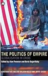 The Politics of Empire: Globalisation in Crisis (Transnational Institute) The Politics of Empire: Globalisation in Crisis (Transnational Institute)