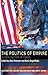 The Politics of Empire by Alan Freeman