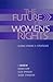 The Future of Women's Rights: Global Visions and Strategies