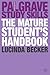 The Mature Student's Handbook (Bloomsbury Study Skills, 47)