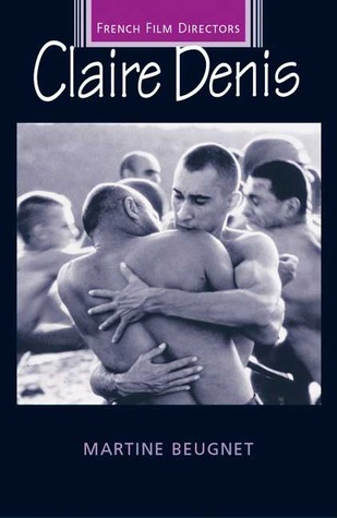 Claire Denis (French Film Directors Series)