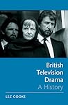 British Television Drama: A History