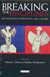 Breaking the Disciplines: Reconceptions in Art, Knowledge & Culture Breaking the Disciplines: Reconceptions in Art, Knowledge & Culture