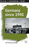 Germany since 1945 (Studies in Contemporary History, 24)