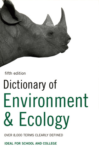 Dictionary of Environment and Ecology: Over 8,000 Terms Clearly Defined (Fifth Edition)
