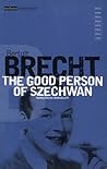 Good Person Of Szechwan, The by Bertolt Brecht