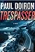 Trespasser by Paul Doiron