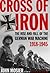 Cross Of Iron: The Rise And...