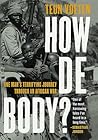 How de Body? One Man's Terrifying Journey Through an African War