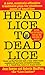 Head Lice To Dead Lice by Joan Sawyer