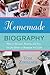 Homemade Biography by Tom Zoellner