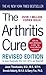 The Arthritis Cure: The Med...