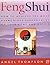 Feng Shui: How to Achieve the Most Harmonious Arrangement of Your Home and Office