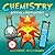 Chemistry: Getting a Big Reaction! (Basher Science)