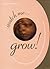 Watch Me Grow: A Unique, 3-...