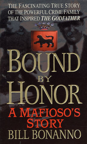 Bound by Honor: A Mafioso's Story (Mass Market Paperback)
