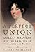 A Perfect Union: Dolley Madison and the Creation of the American Nation