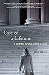 Case of a Lifetime: A Criminal Defense Lawyer's Story
