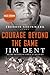 Courage Beyond the Game by Jim Dent