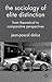 The Sociology of Elite Distinction: From Theoretical to Comparative Perspectives