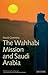 The Wahhabi Mission and Saudi Arabia by David Commins