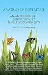 A World of Difference: An Anthology of Short Stories from Five Continents