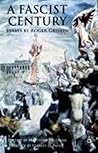 A Fascist Century: Essays by Roger Griffin