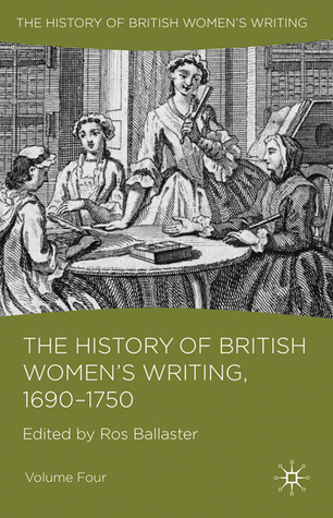 The History of British Women's Writing, 1690 - 1750: Volume Four (Hardcover)