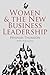 Women and the New Business Leadership