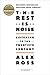 The Rest Is Noise: Listening to the Twentieth Century