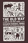 The Old Way: A St...