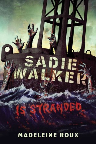 Sadie Walker is Stranded