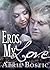 Eros, My Love