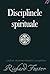 Disciplinele Spirituale by Richard J. Foster