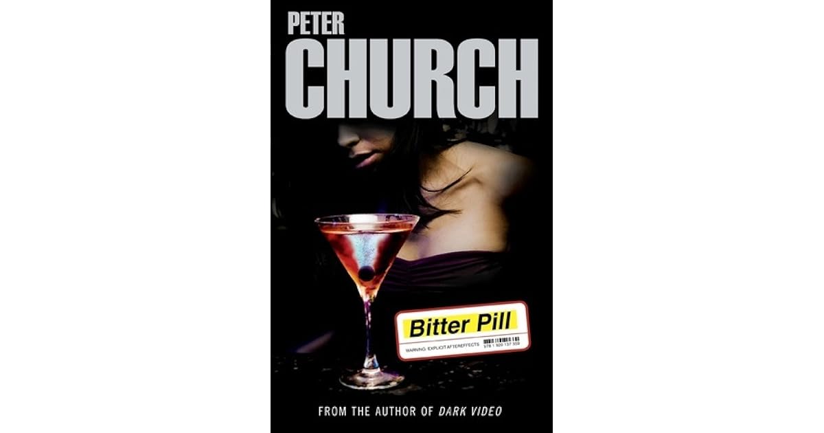 Bitter Pill by Peter Church