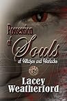Possession of Souls by Lacey Weatherford