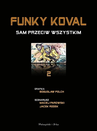Funky Koval Sam Przeciw Wszystkim