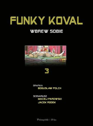 Funky Koval Wbrew Sobie