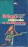 Frigo, valvole e balloons: Viaggio in vent'anni di fumetto italiano d'autore (Ritmi) (Italian Edition)