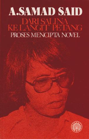Dari Salina Ke Langit Petang By A Samad Said