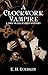 A Clockwork Vampire (Mrs. McGillicuddy, #1)