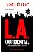 L.A. Confidential (L.A. Quartet, #3)