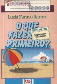 O que fazer primeiro?