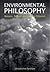 Environmental Philosophy by Christopher Belshaw